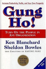 Gung Ho! by Ken Blanchard and Sheldon Bowles